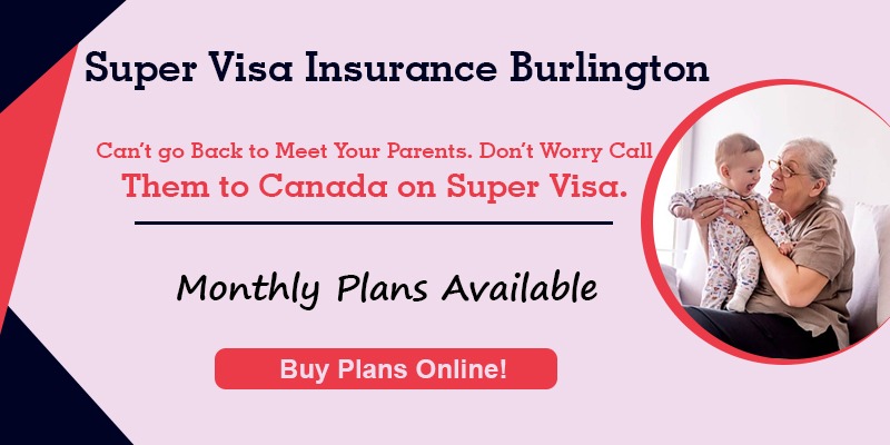 Super visa insurance Burlington