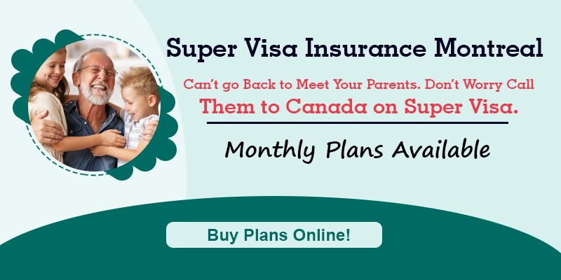Super visa insurance Montreal