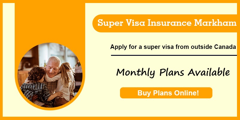Super visa insurance Markham