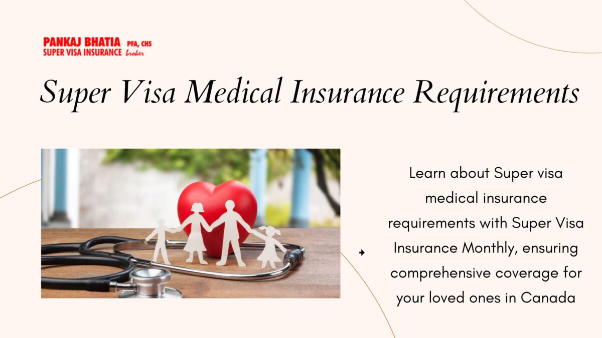 Super Visa Medical Insurance Requirements