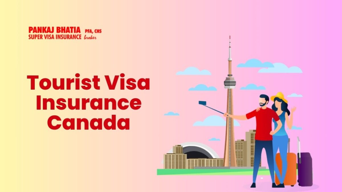 Tourist Visa Insurance Canada